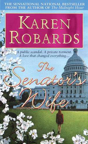 The Senator's Wife de Karen Robards