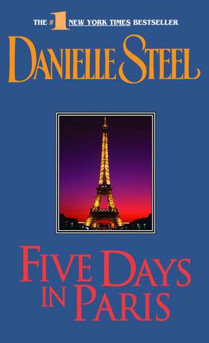 Five Days in Paris de Danielle Steel