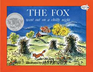 Fox Went Out on a Chilly Night: An Old Song de Peter Spier