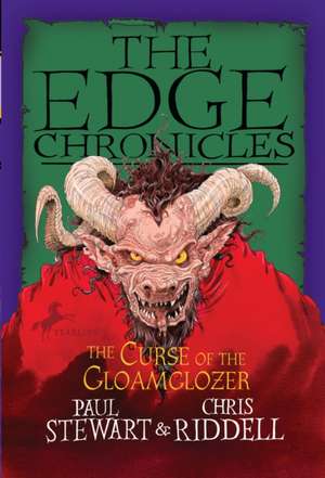 Edge Chronicles: The Curse of the Gloamglozer de Paul Stewart