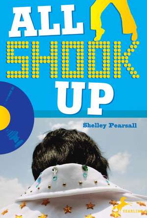 All Shook Up de Shelley Pearsall