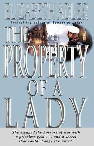 The Property of a Lady de Elizabeth Adler