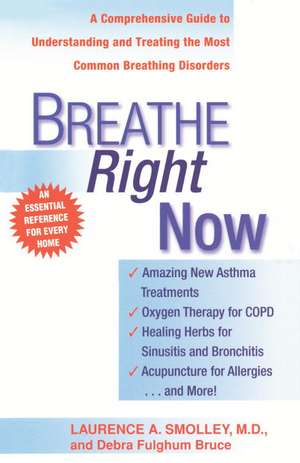 Breathe Right Now de Laurence A. Smolley