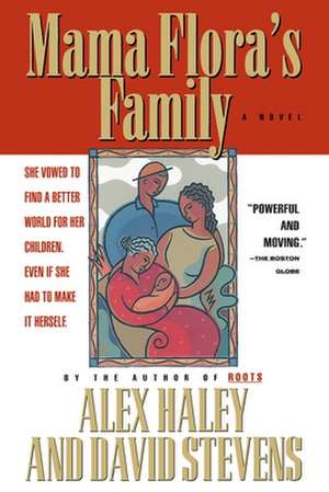 Mama Flora's Family de Alex Haley