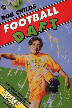 Football Daft de Rob Childs