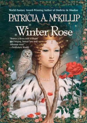 Winter Rose de Patricia A. McKillip