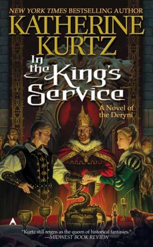 In the King's Service de Katherine Kurtz