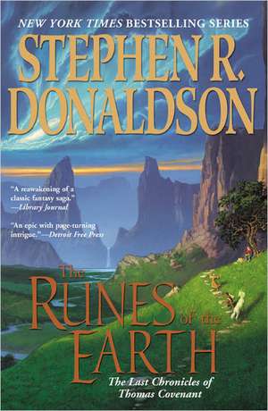 The Runes of the Earth: The Last Chronicles of Thomas Convenant de Stephen R. Donaldson