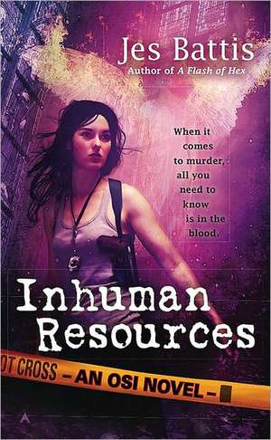 Inhuman Resources de Jes Battis