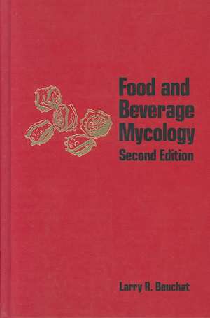 Food and Beverage Mycology de Larry R. Beuchat