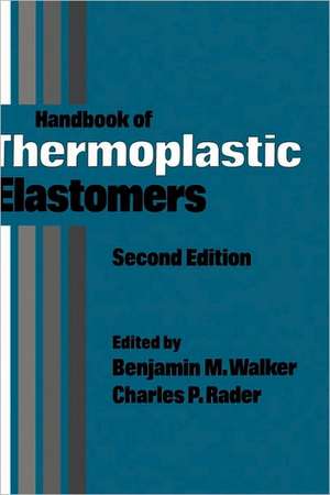 Handbook of Thermoplastic Elastomers de Benjamin M. Walker