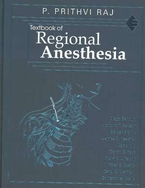 Textbook of Regional Anesthesia de P. Prithvi Raj