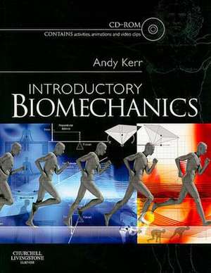 Introductory Biomechanics de Andrew Kerr