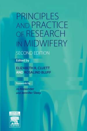 Principles and Practice of Research in Midwifery de Elizabeth R. Cluett