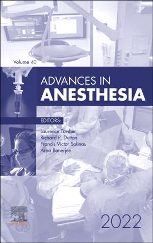 Advances in Anesthesia, 2022 de Laurence Torsher