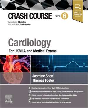 Crash Course Cardiology: For UKMLA and Medical Exams de Jasmine Shen