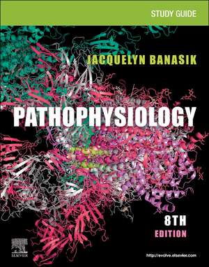 Study Guide for Pathophysiology de Jacquelyn L. Banasik