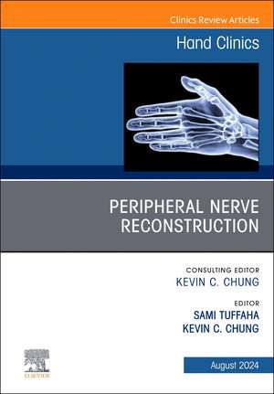 Peripheral Nerve Reconstruction, An Issue of Hand Clinics de Sami Tuffaha