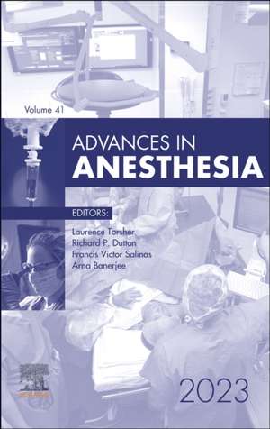 Advances in Anesthesia, 2023 de Laurence Torsher