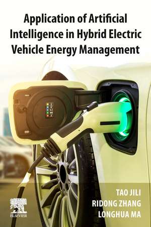 Application of Artificial Intelligence in Hybrid Electric Vehicle Energy Management de Jili Tao