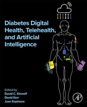 Diabetes Digital Health, Telehealth, and Artificial Intelligence de David C. Klonoff