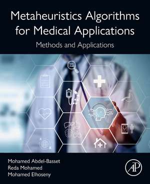 Metaheuristics Algorithms for Medical Applications: Methods and Applications de Mohamed Abdel-Basset