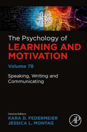 Speaking, Writing and Communicating de Kara D. Federmeier