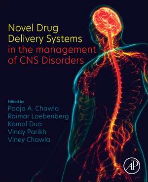 Novel Drug Delivery Systems in the management of CNS Disorders de Pooja A Chawla