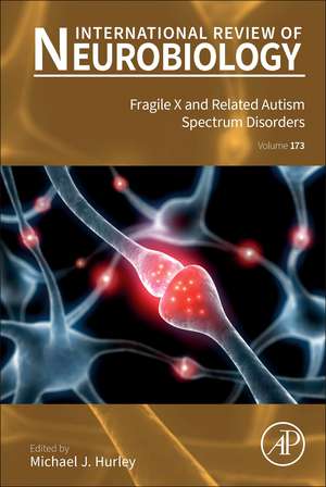 Fragile X and Related Autism Spectrum Disorders de Michel J. Hurley