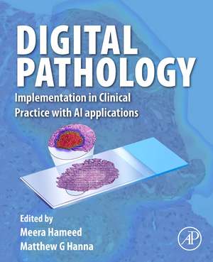 Digital Pathology: Implementation in Clinical Practice with AI applications de Meera Hameed