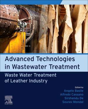 Advanced Technologies in Wastewater Treatment: Waste Water Treatment of Leather Industry de Angelo Basile