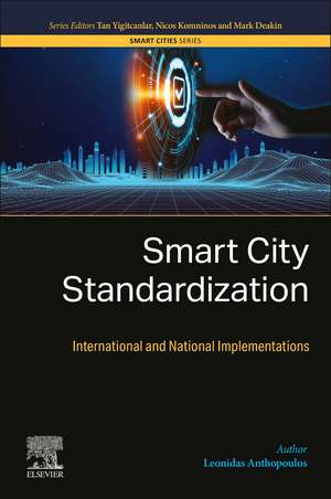 Smart City Standardization: Smart City Standards Across the Globe de Leonidas Anthopoulos