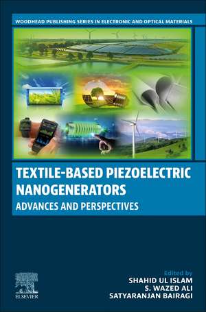 Textile-Based Piezoelectric Nanogenerators: Advances and Perspectives de Shahid Ul Islam