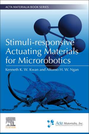 Stimuli-responsive Actuating Materials for Micro-robotics de Kenneth K. W. Kwan