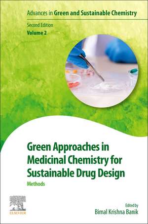 Green Approaches in Medicinal Chemistry for Sustainable Drug Design: Methods de Bimal Banik