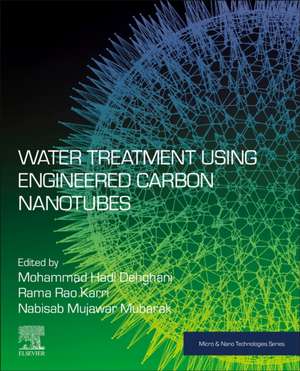 Water Treatment Using Engineered Carbon Nanotubes de Mohammad Hadi Dehghani