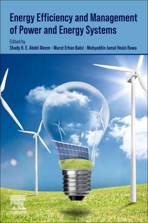 Energy Efficiency of Modern Power and Energy Systems de Shady H E Abdel Aleem