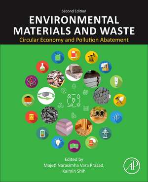 Environmental Materials and Waste: Circular Economy and Pollution Abatement de Majeti Narasimha Vara Prasad