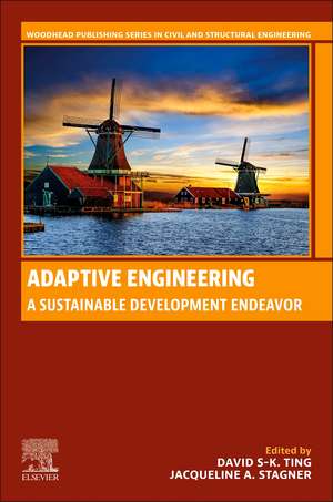 Adaptive Engineering: A Sustainable Development Endeavor de David S-K. Ting