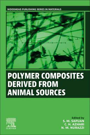 Polymer Composites Derived from Animal Sources de S. M. Sapuan