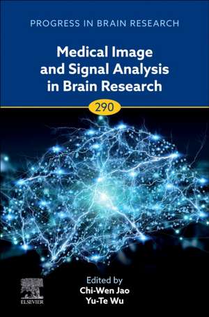 Medical Image and Signal Analysis in Brain Research de Chi-Wen Jao