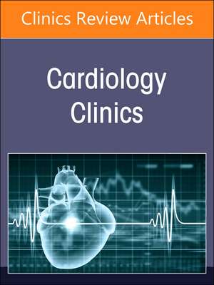 Cardio-oncology, An Issue of Cardiology Clinics de Eric H. Yang