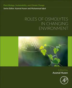 Roles of Osmolytes in Changing Environment de Azamal Husen