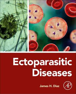 Ectoparasitic Diseases de James H. Diaz