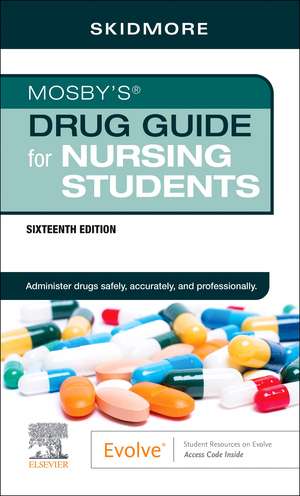 Mosby's Drug Guide for Nursing Students de Linda Skidmore-Roth