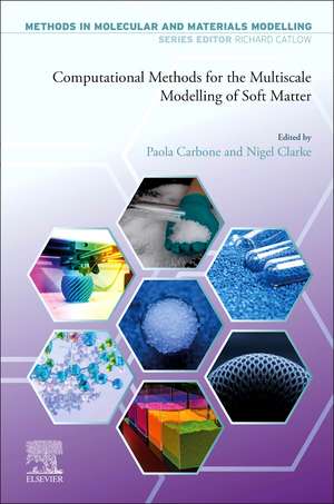 Computational Methods for the Multiscale Modeling of Soft Matter de Paola Carbone