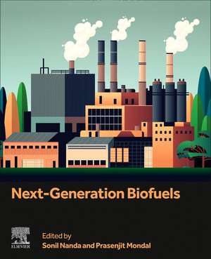Next-Generation Biofuels de Sonil Nanda