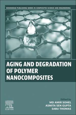 Aging and Degradation of Polymer Nanocomposites de Md Amir Sohel