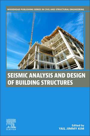 Seismic Analysis and Design of Building Structures de Yail Jimmy Kim