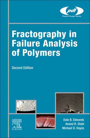 Fractography in Failure Analysis of Polymers de Michael D. Hayes